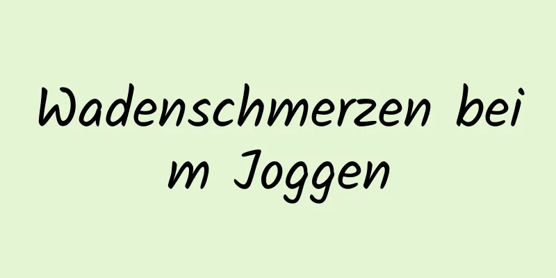 Wadenschmerzen beim Joggen