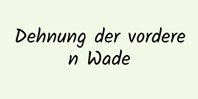 Dehnung der vorderen Wade