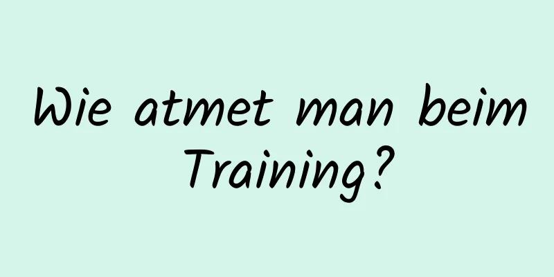 Wie atmet man beim Training?