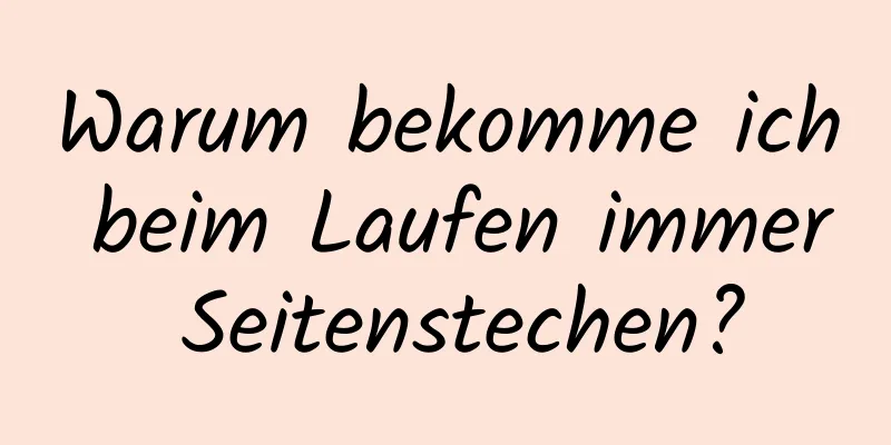 Warum bekomme ich beim Laufen immer Seitenstechen?