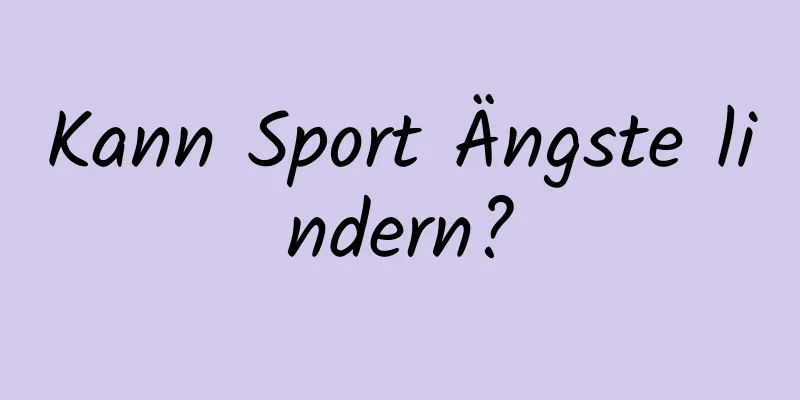 Kann Sport Ängste lindern?