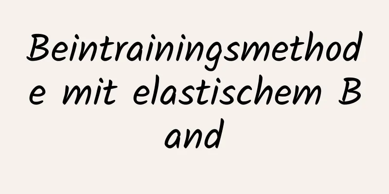 Beintrainingsmethode mit elastischem Band