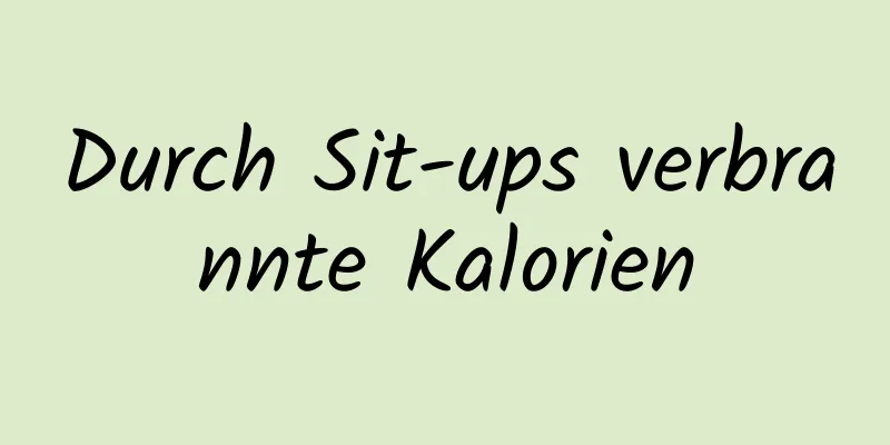 Durch Sit-ups verbrannte Kalorien