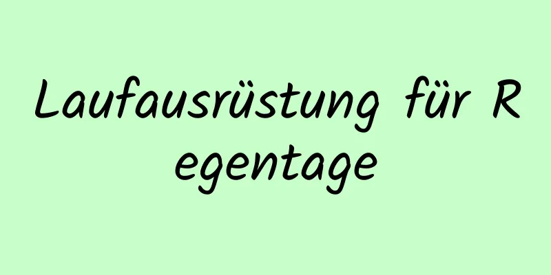 Laufausrüstung für Regentage