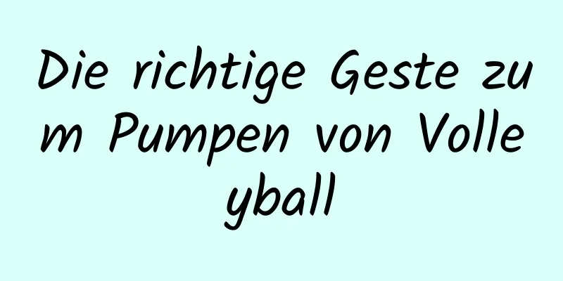 Die richtige Geste zum Pumpen von Volleyball