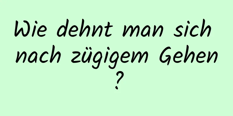 Wie dehnt man sich nach zügigem Gehen?