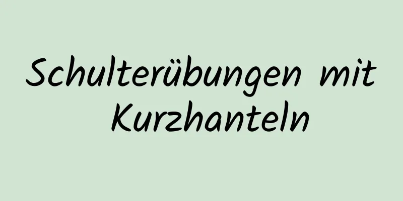 Schulterübungen mit Kurzhanteln