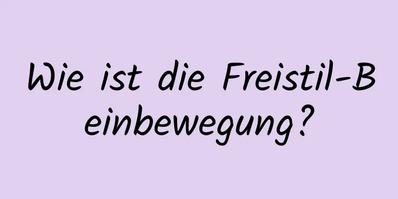 Wie ist die Freistil-Beinbewegung?