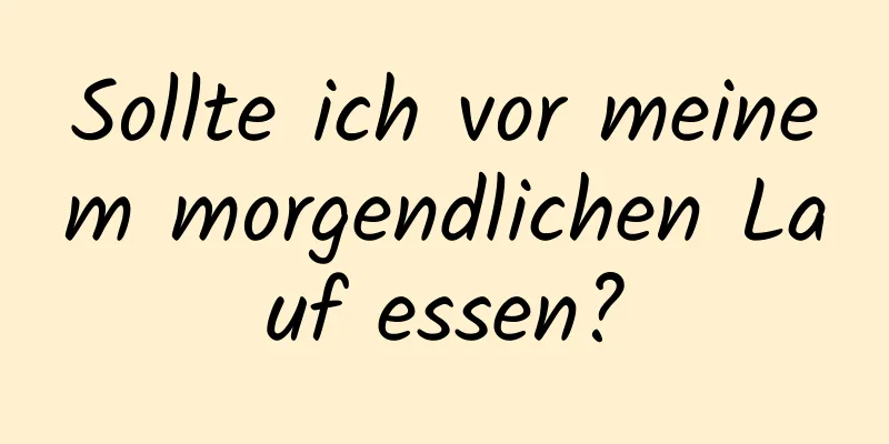 Sollte ich vor meinem morgendlichen Lauf essen?