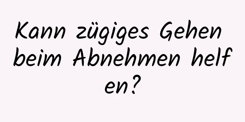 Kann zügiges Gehen beim Abnehmen helfen?