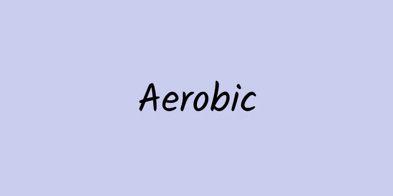 Aerobic