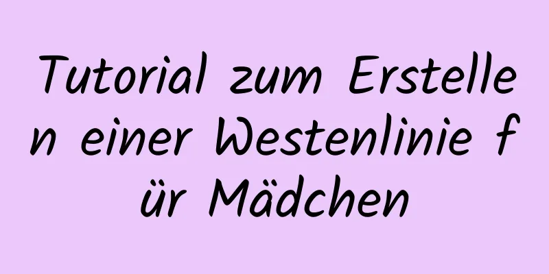 Tutorial zum Erstellen einer Westenlinie für Mädchen