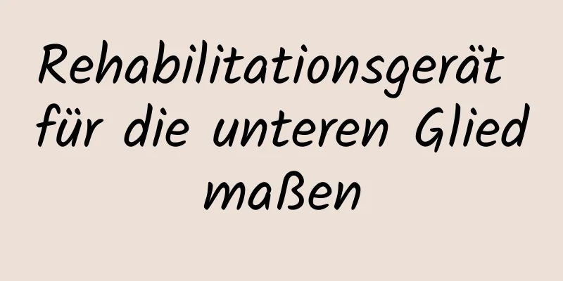 ​Rehabilitationsgerät für die unteren Gliedmaßen