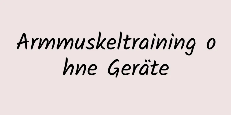 Armmuskeltraining ohne Geräte