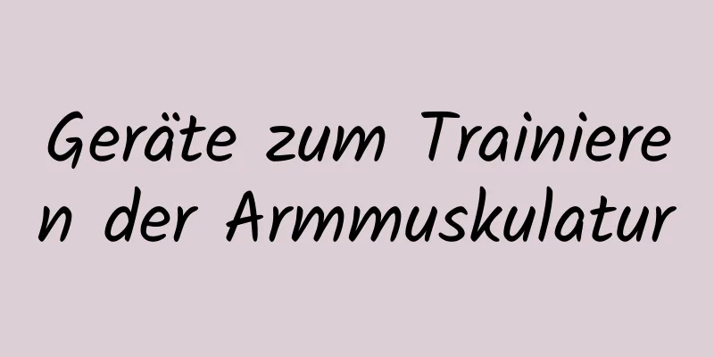 Geräte zum Trainieren der Armmuskulatur