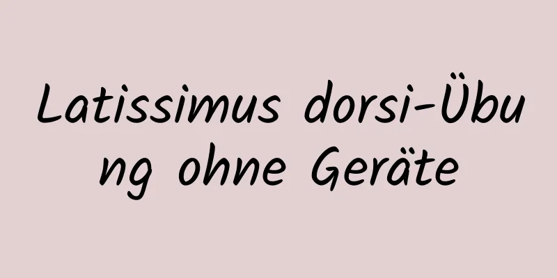 Latissimus dorsi-Übung ohne Geräte