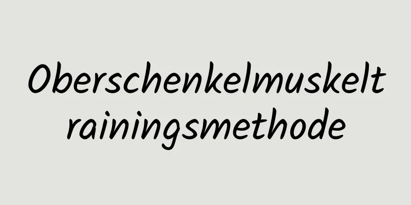 Oberschenkelmuskeltrainingsmethode