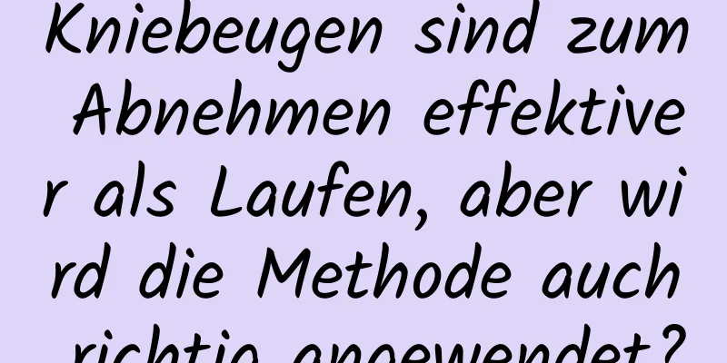 Kniebeugen sind zum Abnehmen effektiver als Laufen, aber wird die Methode auch richtig angewendet?