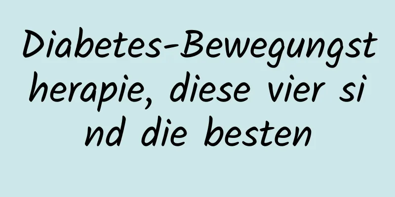 Diabetes-Bewegungstherapie, diese vier sind die besten