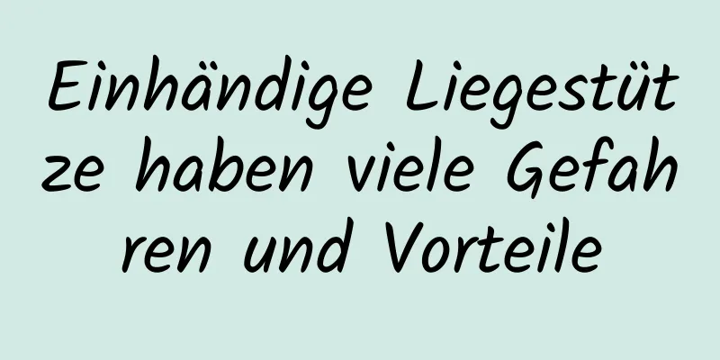 Einhändige Liegestütze haben viele Gefahren und Vorteile