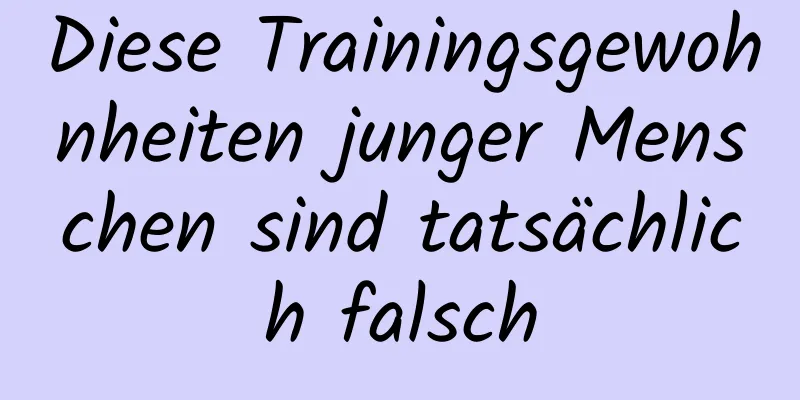 Diese Trainingsgewohnheiten junger Menschen sind tatsächlich falsch