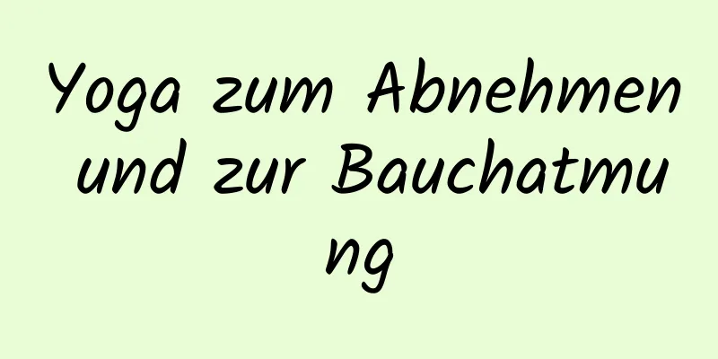 Yoga zum Abnehmen und zur Bauchatmung