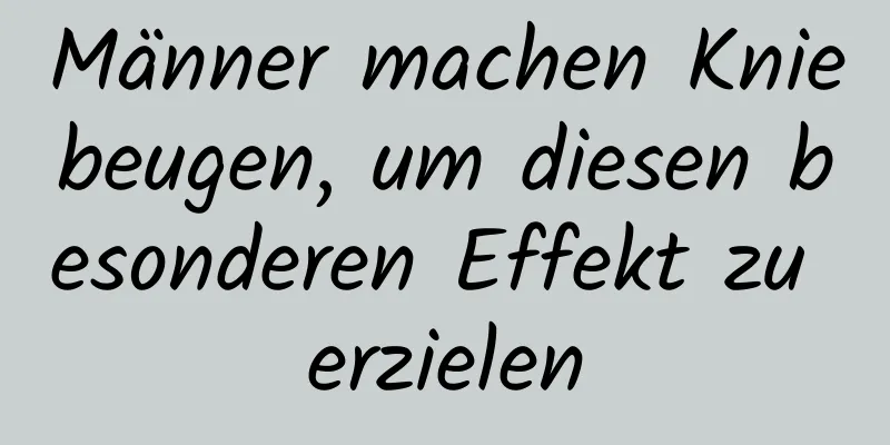 Männer machen Kniebeugen, um diesen besonderen Effekt zu erzielen