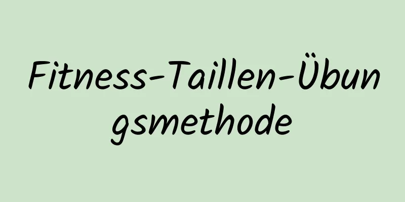 Fitness-Taillen-Übungsmethode