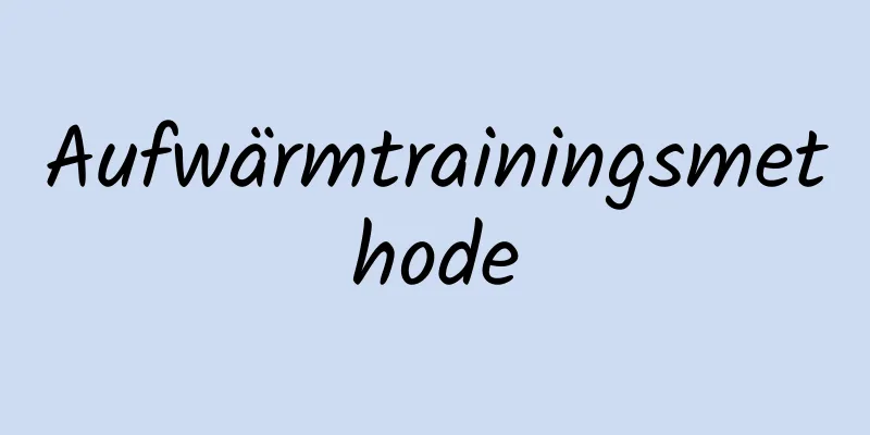 Aufwärmtrainingsmethode