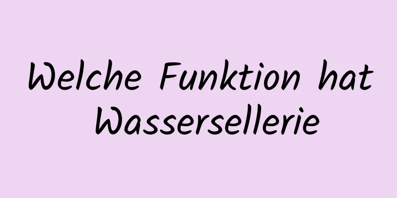 Welche Funktion hat Wassersellerie