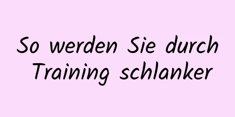 So werden Sie durch Training schlanker