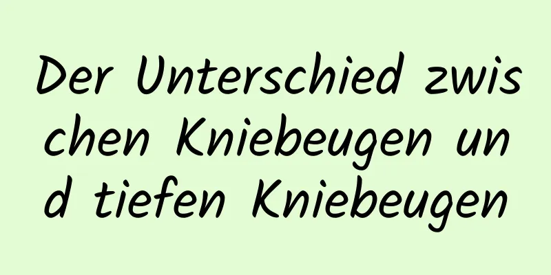 Der Unterschied zwischen Kniebeugen und tiefen Kniebeugen