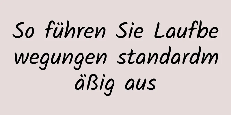 So führen Sie Laufbewegungen standardmäßig aus