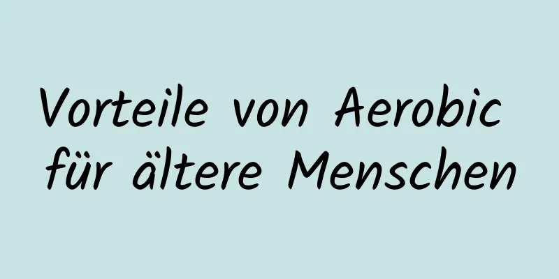 Vorteile von Aerobic für ältere Menschen