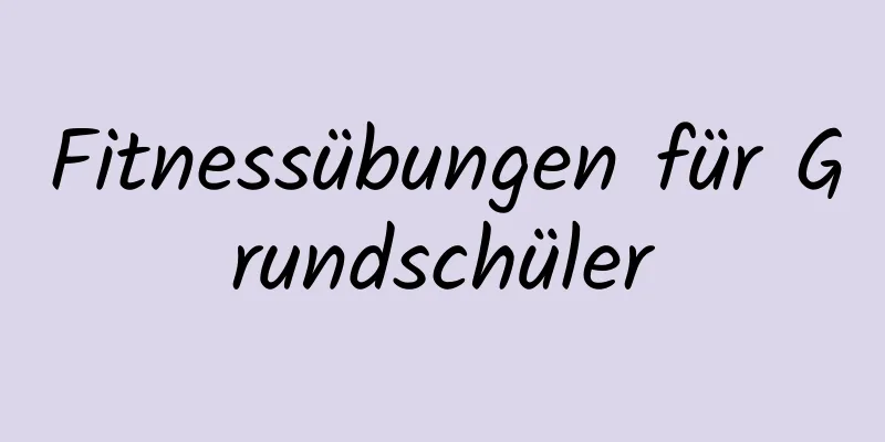 Fitnessübungen für Grundschüler