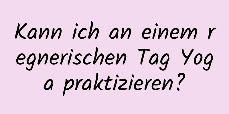 Kann ich an einem regnerischen Tag Yoga praktizieren?