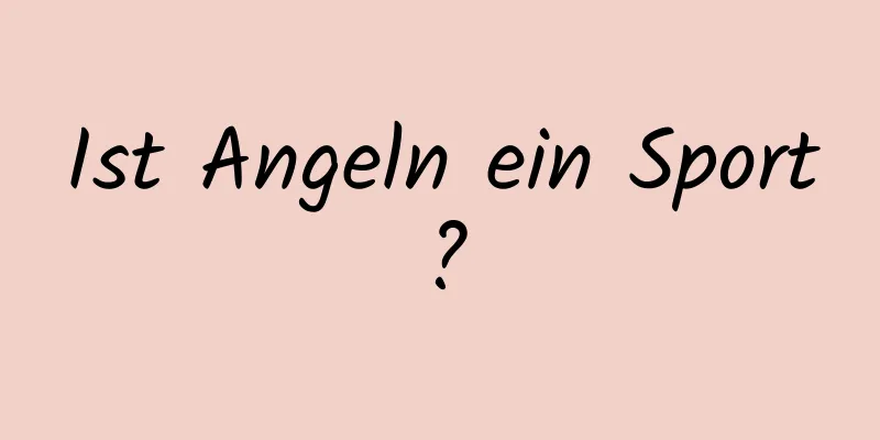 Ist Angeln ein Sport?