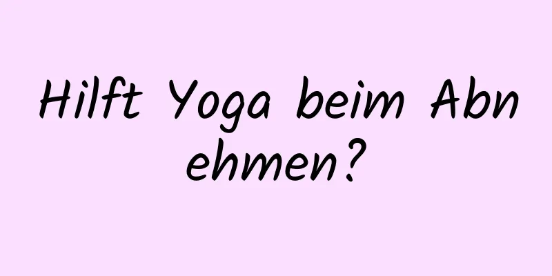 Hilft Yoga beim Abnehmen?