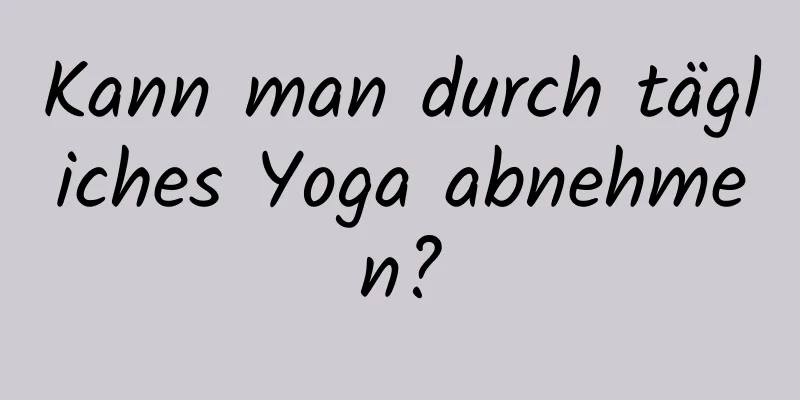 Kann man durch tägliches Yoga abnehmen?