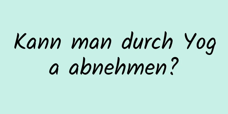 Kann man durch Yoga abnehmen?