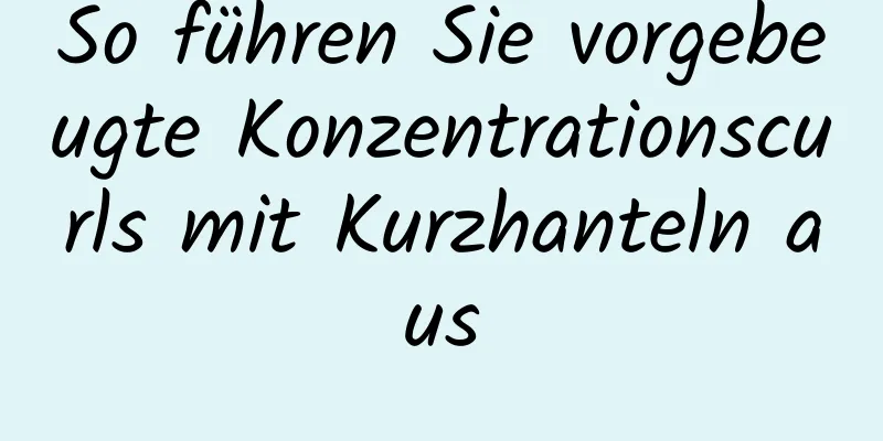 So führen Sie vorgebeugte Konzentrationscurls mit Kurzhanteln aus