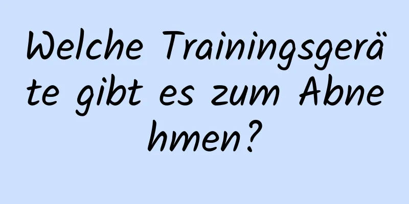 Welche Trainingsgeräte gibt es zum Abnehmen?