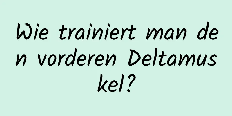 Wie trainiert man den vorderen Deltamuskel?