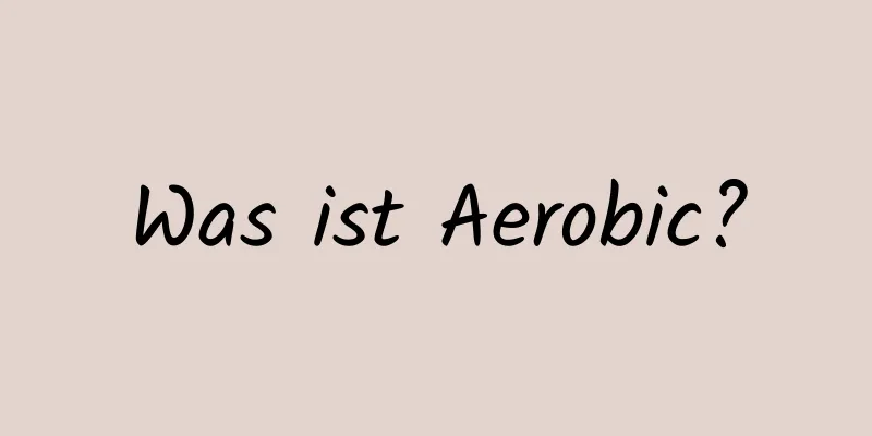 Was ist Aerobic?