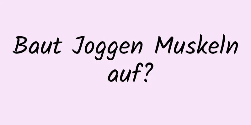 Baut Joggen Muskeln auf?