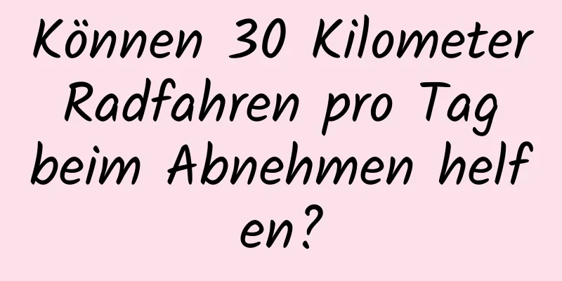 Können 30 Kilometer Radfahren pro Tag beim Abnehmen helfen?