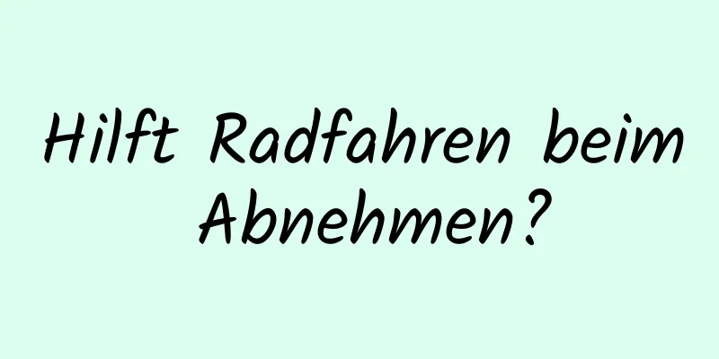 Hilft Radfahren beim Abnehmen?