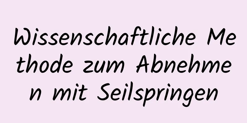 Wissenschaftliche Methode zum Abnehmen mit Seilspringen