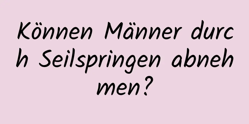 Können Männer durch Seilspringen abnehmen?