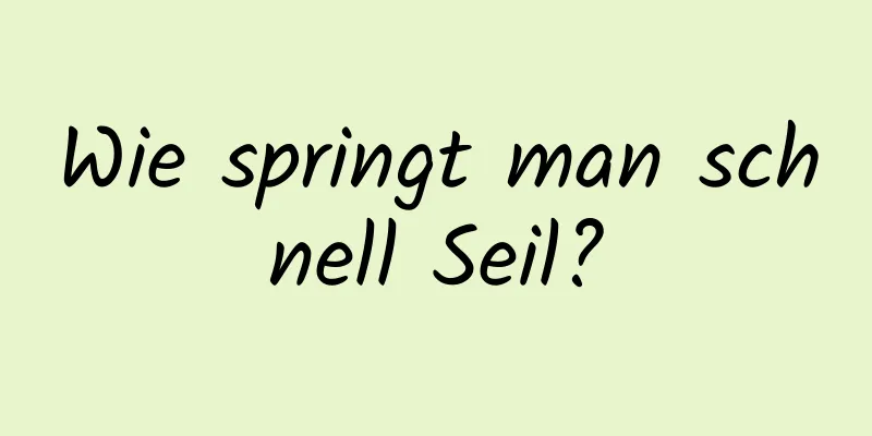 Wie springt man schnell Seil?